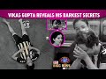 Bigg boss 14 vikas gupta to reveal his dark secrets his relationships with an ex bb contestant