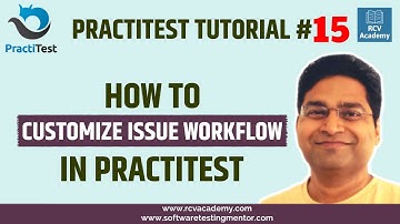 PractiTest Tutorial #15 - Customize Issue Workflow in PractiTest