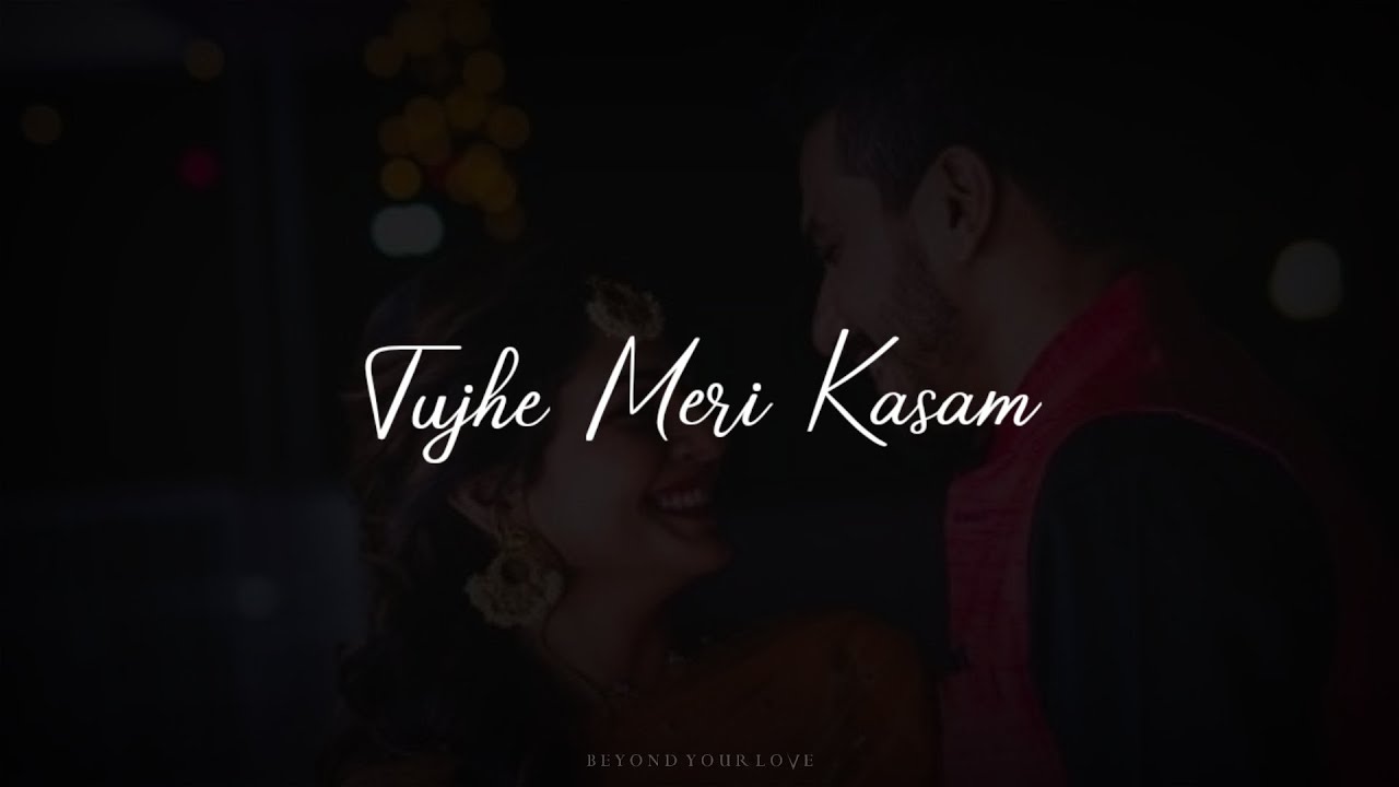 New Hindi Best Love Song Status | Hindi Love Whatsapp Status | Tujhe Meri Kasam | Subscriber Request