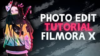 tutorial photo edit in filmora x