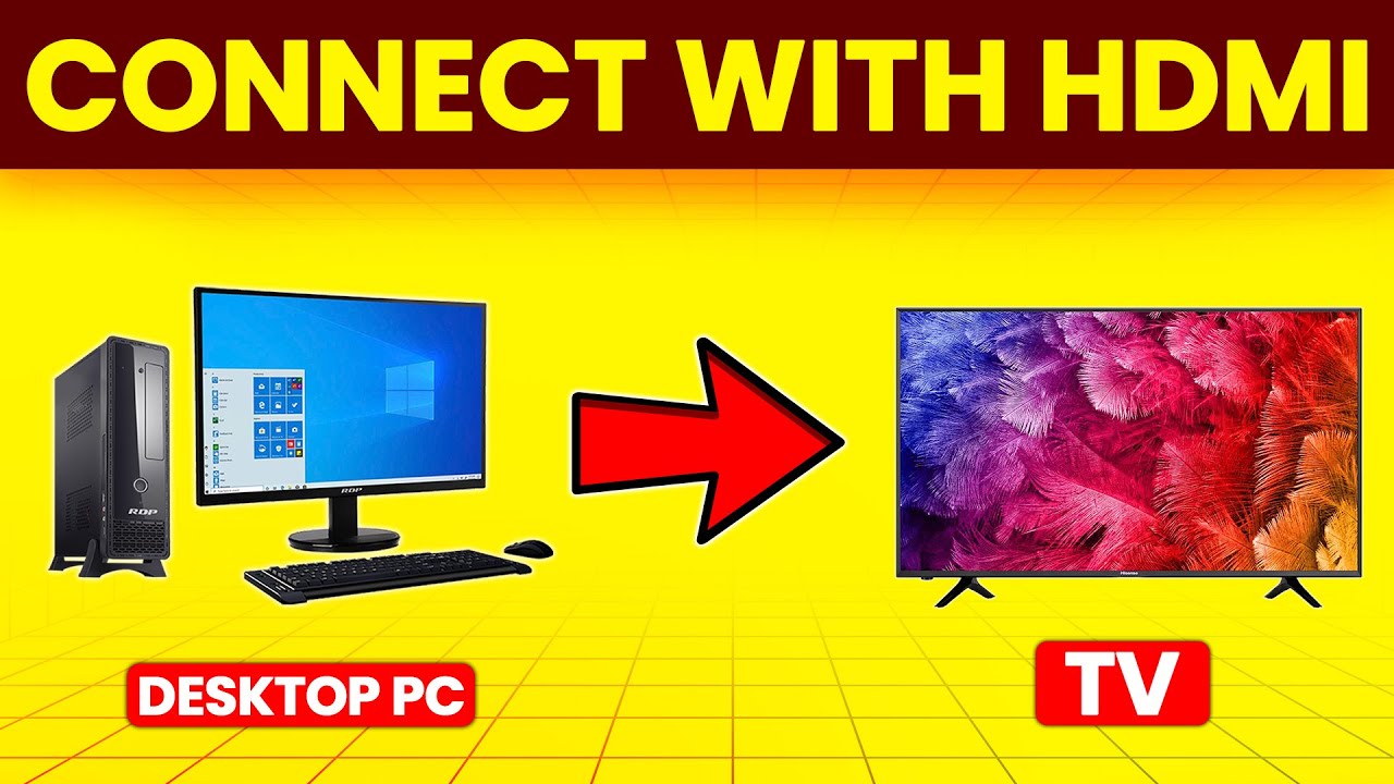 How To Connect Desktop PC To TV With HDMI (How To Set Up & Display ...