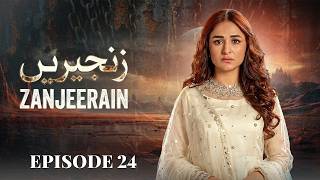 Zanjeerein Episode 24 | Noman Ijaz, Yumna Zaidi | Full Episode HD | New Pakistani Drama