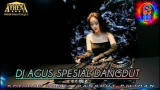 DJ AGUS LAGU DANGDUT PALING FYP TIKTOK | REMIX ATHENA BANJARMASIN AYAK SAYANK