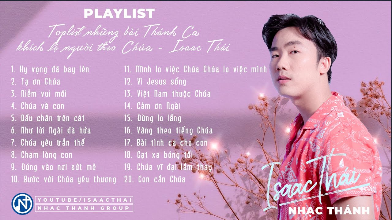 Những Bài Thánh Ca Khích Lệ Người Theo Chúa - Isaac Thái