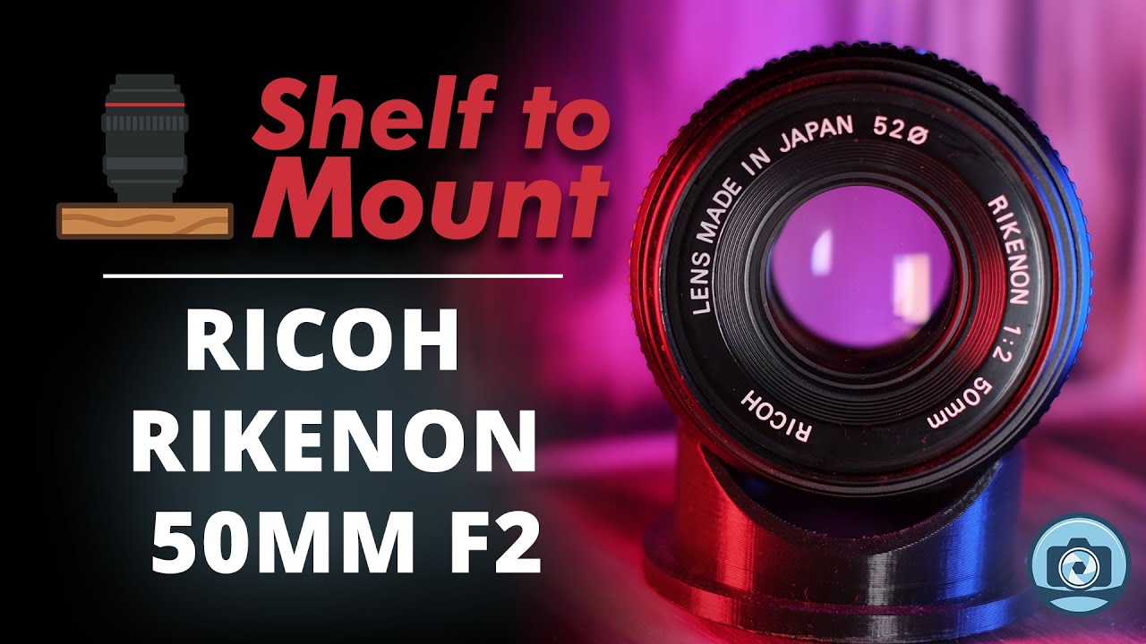 Shelf to Mount - Ricoh Rikenon 50mm f/2 - The Bokeh Chameleon