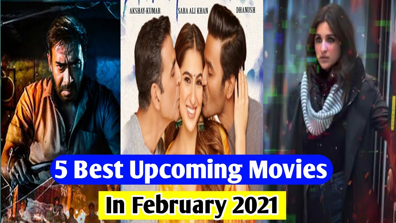 Top 5 Best Upcoming Hindi Movies In February 2021 5 Best Upcoming Movies In February 2021 Youtube