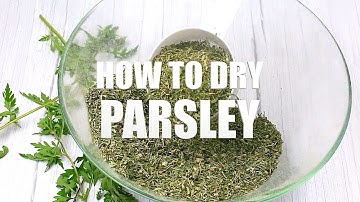 Drying Parsley || How To Dry Parsley