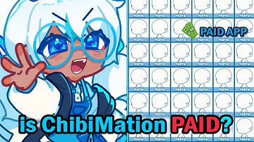 is ChibiMation Paid? 😰