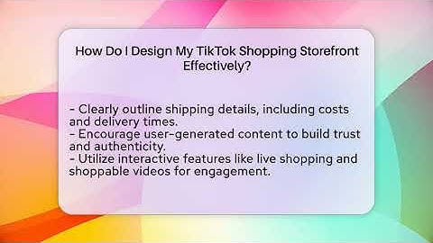 How Do I Design My TikTok Shopping Storefront Effectively? - Everyday-Networking