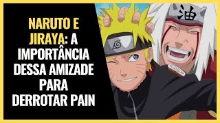 O Legado de Jiraya que fez Naruto derrotar Pain e buscar a paz no mundo ninja | Estoicismo e Naruto