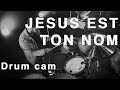 Jsus est ton nom  worship noiz  drum cam  live