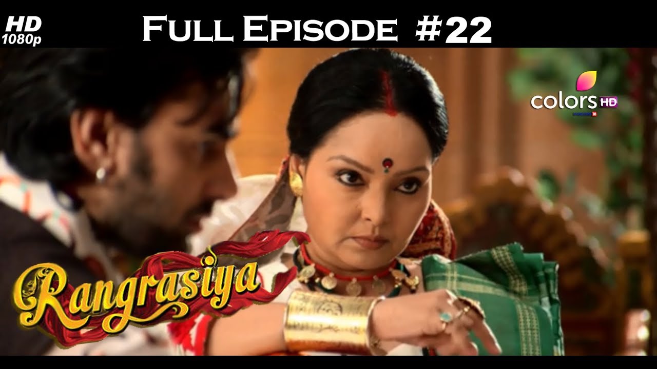 Rangrasiya   Full Episode 22   With English Subtitles