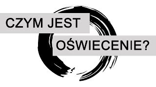 Czym jest oświecenie według zen? - dr Sławomir Barć #4