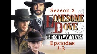 Lonesome Dove : The Outlaw Years (E01-03) (1995) Series: 