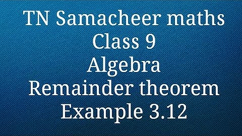 Example 3.12 Algebra Class 9 Tamilnadu Samacheer maths Nithyaganesh Maths