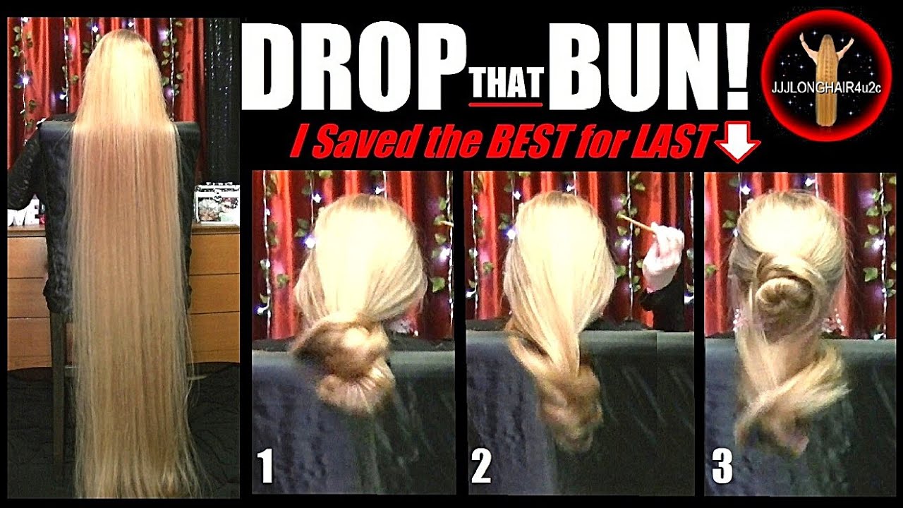DROP that BUN!  3 drops with long hair✨I saved the best for last!