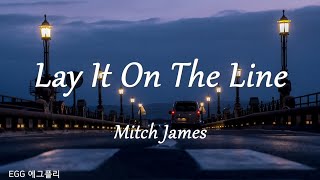 Watch Mitch James Lay It On The Line video
