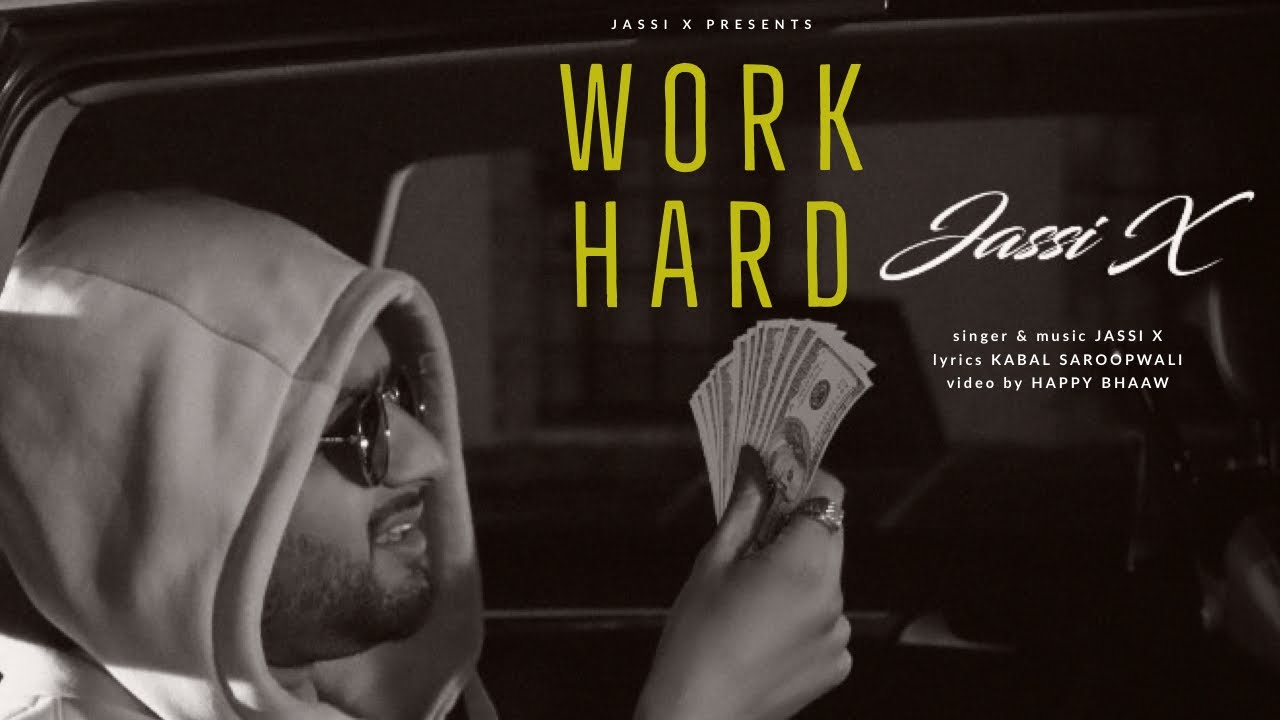 Work Hard Full Video  Jassi X  Kabal Saroopwali  Latest Punjabi Song 2020