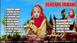 LAGU  DENDANG MINANG FULL - BURUANG BONDO - KOMPILASI LAGU DENDANG MINANG