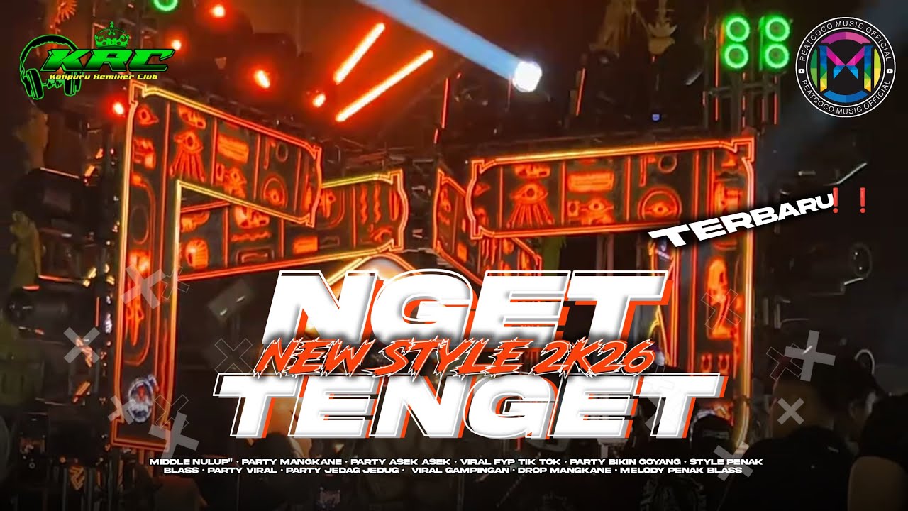 DJ PARTY NGET TENGET TERBARU NEW STYLE 2k26 || FULL PARTY NYENI LAWASAN TERBARU