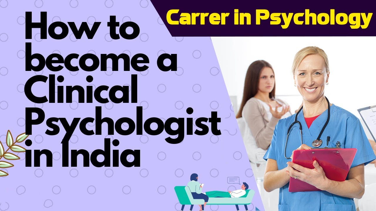 How To Become A Clinical Psychologist Its Scope In India Clinical