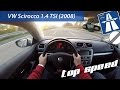 VW Scirocco 1.4 TSI (2008) on German Autobahn - POV Top Speed Drive