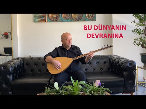 Bu Dünyanın Devranına