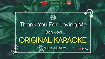 Bon Jovi - Thank You For Loving Me Karaoke Bon Jovi - Thank You For Loving Me Karaoke