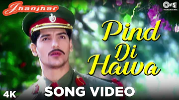 Pind Di Hawa Song Video - Jhanjhar | Hans Raj Hans | John Abraham | Dev Kohli | Jawahar Wattal