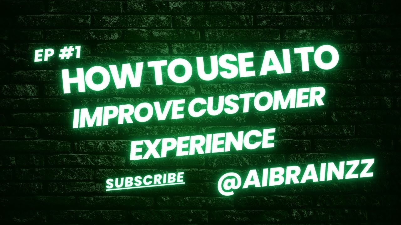How to Use AI to Improve Customer Experience - YouTube