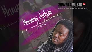 Manunes Jackson -  Mana Zinha (Prod by NP Classic Beatz)