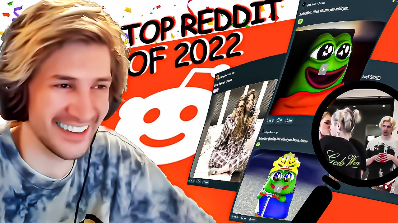 xQc Reacts On Top Reddit Of All Time 2022