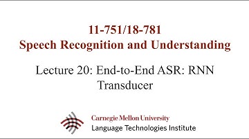 Fall2022-SpeechRecognition&Understanding (Lecture20 - End-to-End ASR: RNN Transducer)