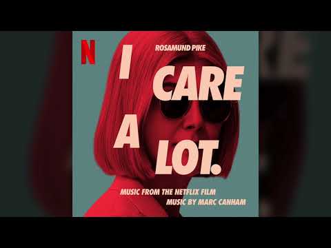 Marc Canham - I Don't Lose, I Won't Lose - I Care A Lot (Music From The Netflix Film)