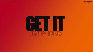 Nomad - Get It (Barry Remix)