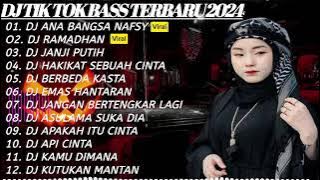 DJ SLOW FULL BASS TERBARU 2024 • DJ ANA BANSA NAFSY • DJ RAMDHAN 2024 VIRAL TIKTOK REMIX FULL ALBUM