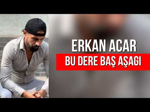 Erkan Acar - Bu Dere Baş Aşağı (Altan Başyurt Müzik Yapım)