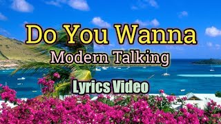 Do You Wanna - Modern Talking (Lyrics Video) Resimi