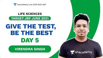 Target JRF 2021| Give the Test, Be the Best - Day 5 | Life Science | Virendra | Unacademy