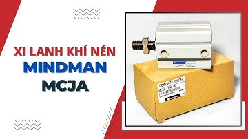 🔥 Xi Lanh Khí Nén MINDMAN MCJA - Giải Pháp Hiệu Suất Cao Cho Hệ Thống Tự Động Hóa