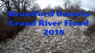 (GRAND RIVER FLOODING) Brantford Ontario Grand River Flood February 21 2018