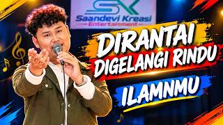 ILMANMU - DIRANTAI DIGELANGI RINDU | SK ENTERTAINMENT | #skproductions