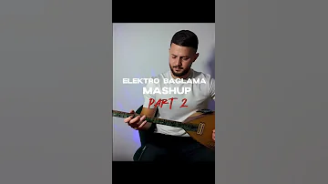 Elektro Baglama Mashup Part 2 27 10 2022 Tüm Dijital Platformlarda Olacak 