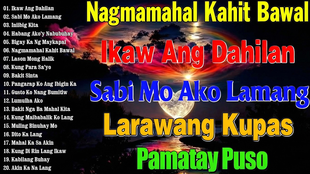 Sabi Mo Ako Lamang💗Best Opm Love Song || Tagalog Love Song || Tagos Sa Puso 70s 80s 90s