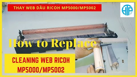 How to replace Cleaning Web Ricoh Mp4000 Mp5000 Mp4001 Mp5001 Mp4002 Mp5002