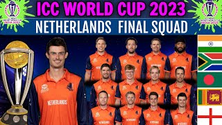 ICC World Cup 2023 | Netherlands Team Final Squad | Netherlands Squad for World Cup 2023