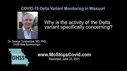 COVID-19 Delta Variant Monitoring in Missouri with Dr. George Turabelidze, DHSS State Epidemiologist
