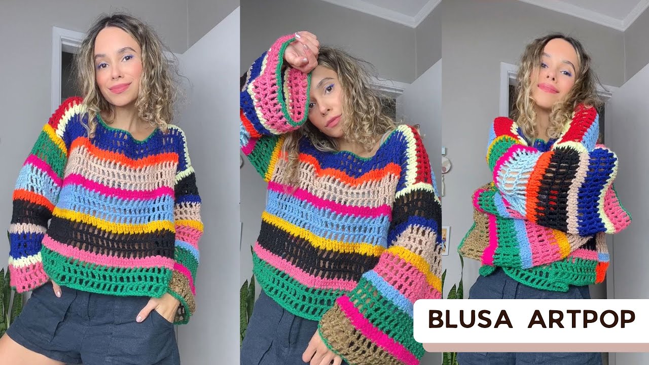 BLUSA ARTPOP - CROCHÊ TUTORIAL PASSO A PASSO - YouTube