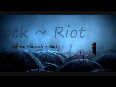 Herbie Hancock ~ Riot