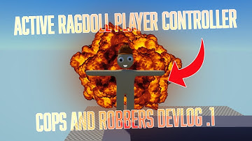 Multiplayer Active Ragdoll ??!!!! | Cops And Robbers Game | Devlog 1